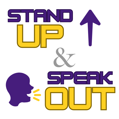 An image including the words stand up next to an arrow pointing up and a figure of a head with three lines to illustrate talking with the words speak out