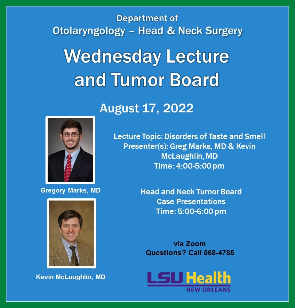 Event Title: Wednesday Lecture and Tumor Board Gregory Marks, MD & Kevin McLaughlin, MD, Event Date: August 17, Starting at 04:00 PM and ending at 06:00 PM in Building: None