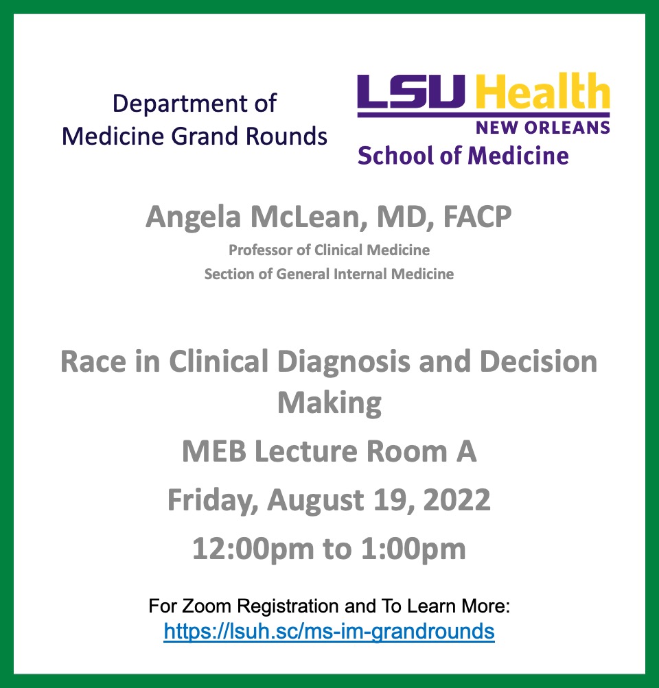 Event Title: Medicine Grand Rounds  Angela McLean, MC, Event Date: August 19, Starting at 12:00 PM and ending at 01:00 PM in Building: Medical Education Building Room: Lecture Room A