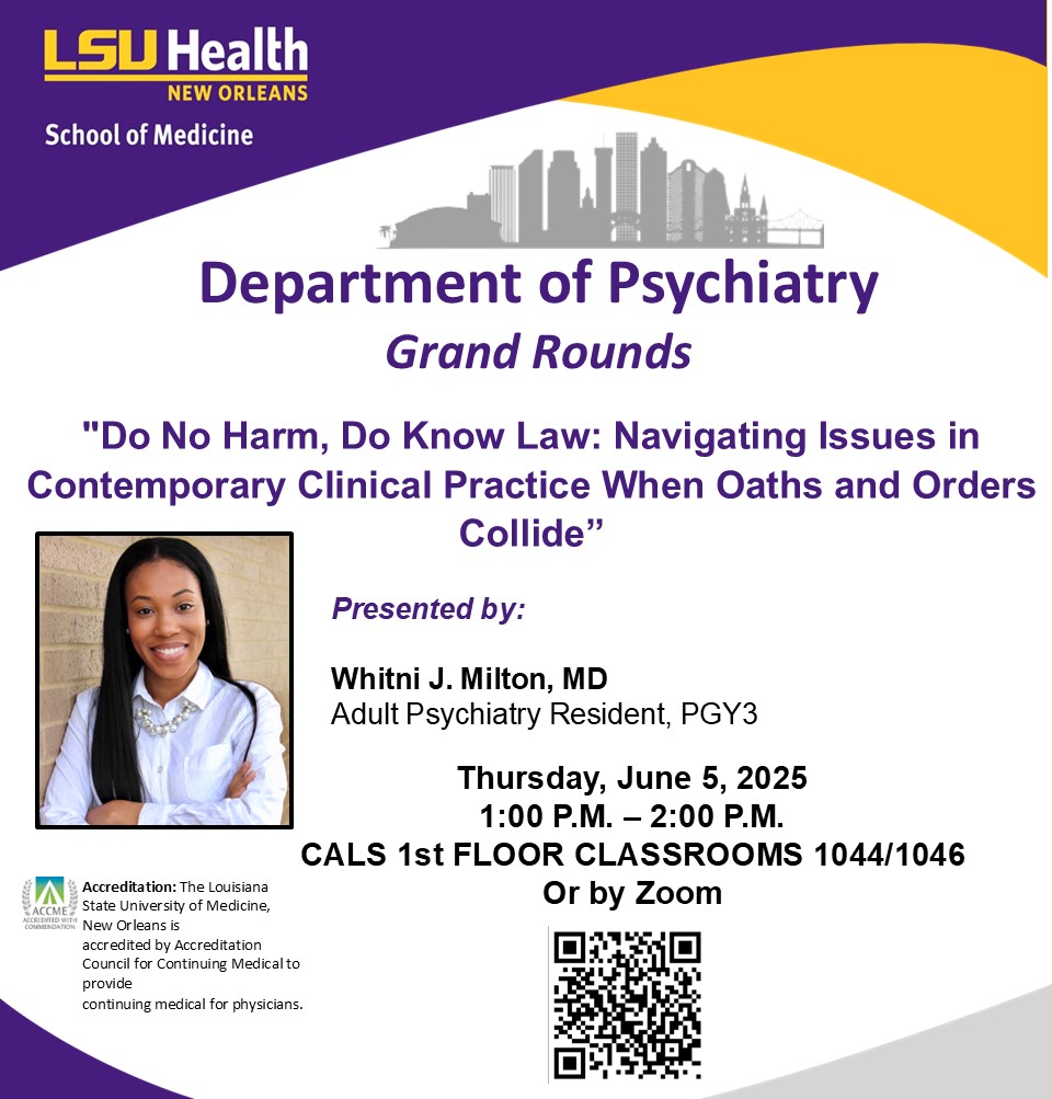 Event Title: Department of Psychiatry Grand Rounds Whitni J. Milton, MD, Event Date: June 05, Starting at 01:00 PM and ending at 02:00 PM in Building: Center for Advanced Learning and Simulation Room: 1044/1046
