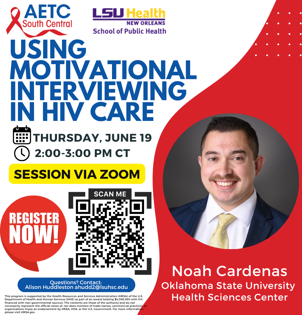 Event Title: Using Motivational Interviewing in HIV Care Noah Cardenas, OUHSC, Event Date: June 19, Starting at 02:00 PM and ending at 03:00 PM in Building: None Room: ZOOM
