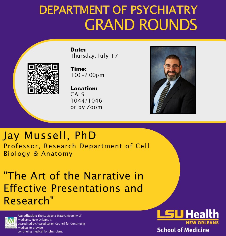 Event Title: Department of Psychiatry Grand Rounds Jay Mussell, PhD, Event Date: July 17, Starting at 01:00 PM and ending at 02:00 PM in Building: Center for Advanced Learning and Simulation Room: 1044/1046