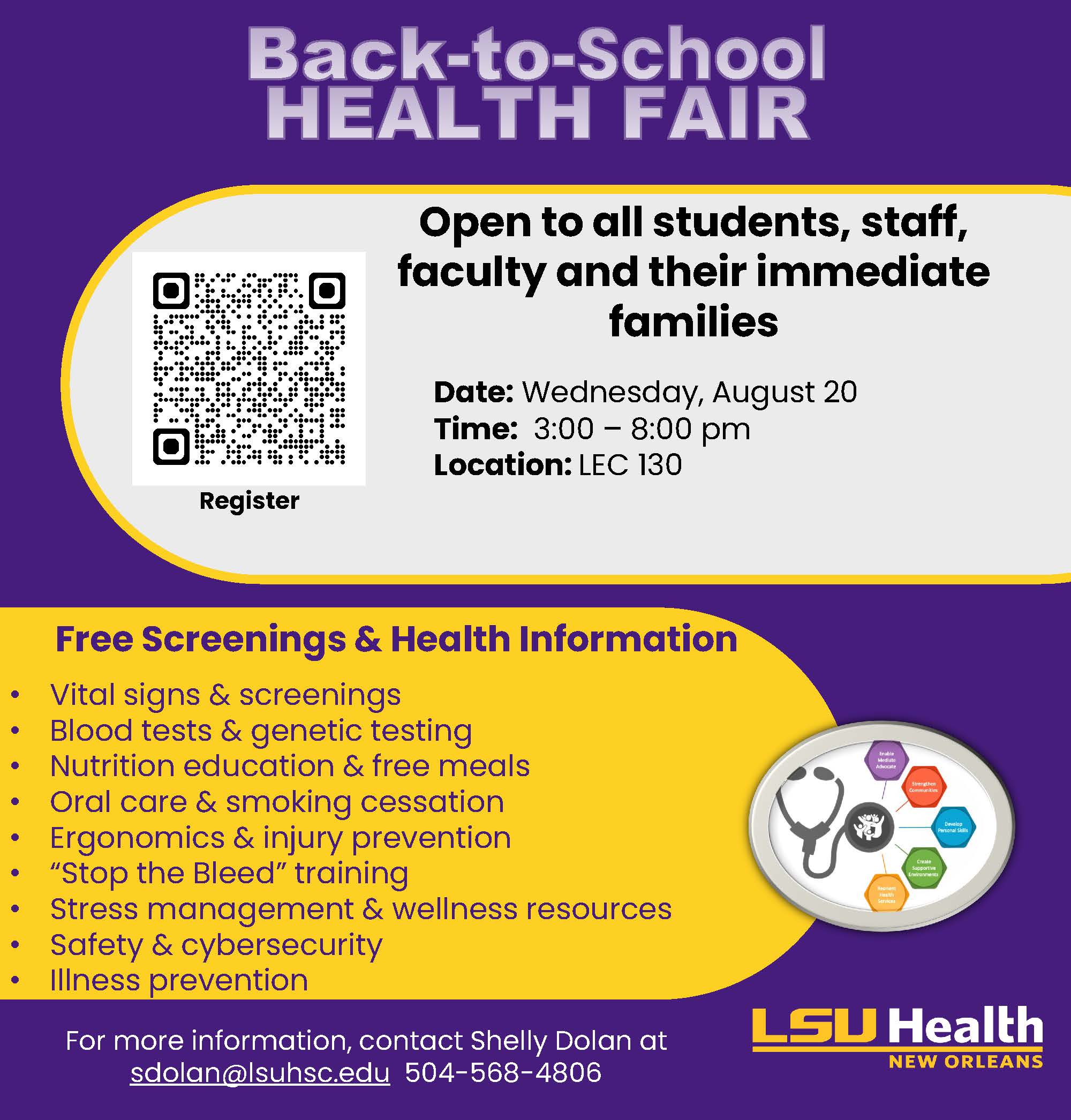 Event Title: Health Fair , Event Date: August 20, Starting at 03:00 PM and ending at 08:00 PM in Building: Lions/LSU Clinics Building Room: 130