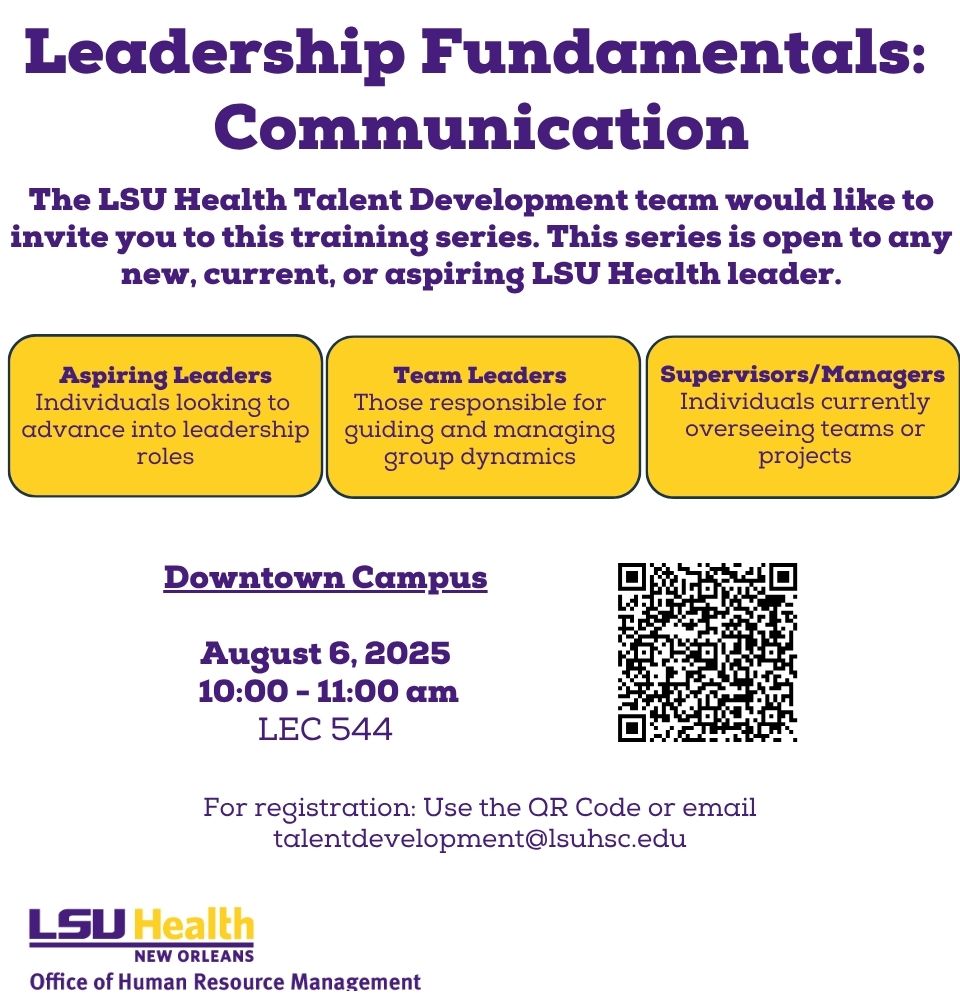 Event Title: Leadership Fundamentals: Communication Sonja Washington , Event Date: August 06, Starting at 10:00 AM and ending at 11:00 AM in Building: Lions/LSU Clinics Building Room: 544