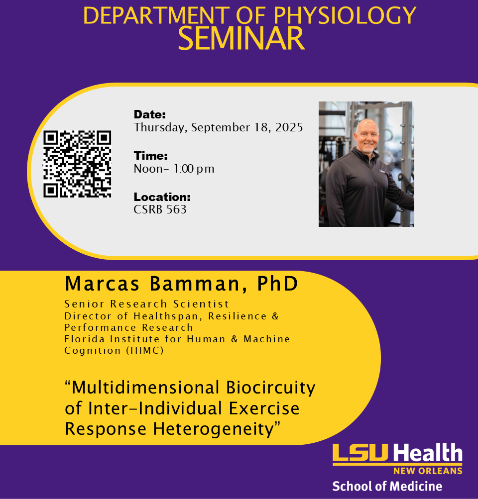 Event Title: Department of Physiology Seminar Marcas Bamman, PhD, Event Date: September 18, Starting at 12:00 PM and ending at 01:00 PM in Building: Clinical Sciences Research Building Room: 563