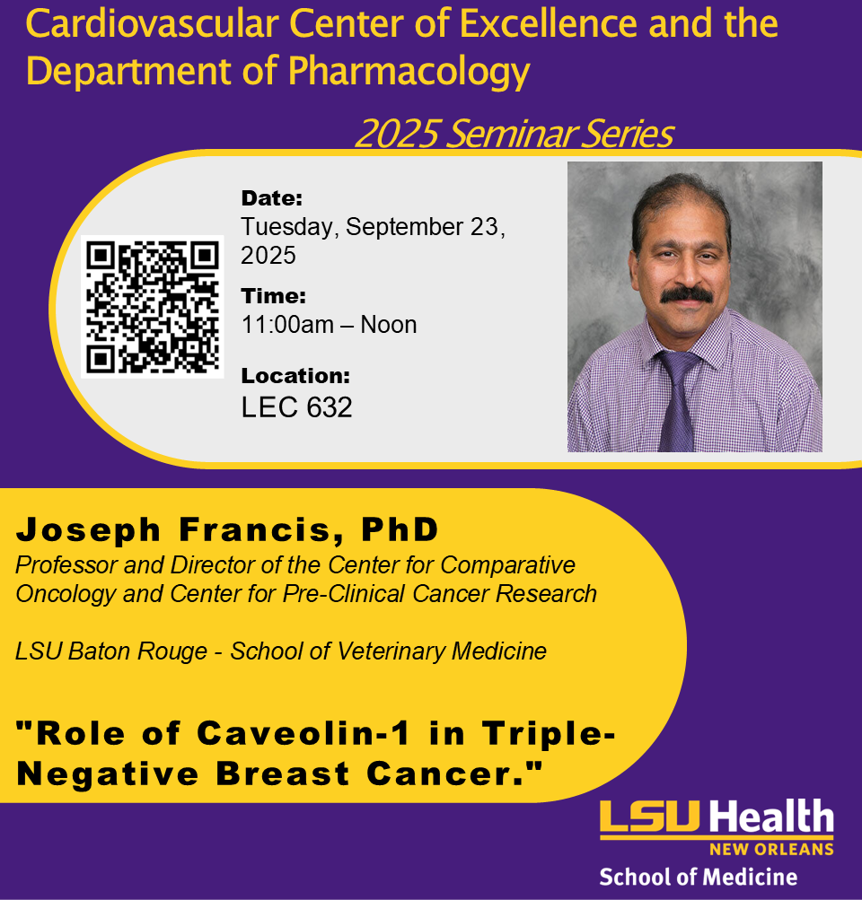 Event Title: "Role of Caveolin-1 in Triple-Negative Breast Cancer." Joseph Francis, PhD, Event Date: September 23, Starting at 11:00 AM and ending at 12:00 PM in Building: Lions/LSU Clinics Building Room: 632