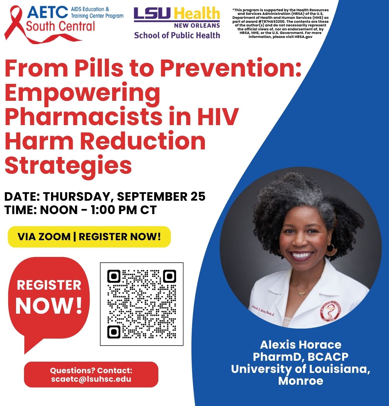Event Title: From Pills to Prevention: Empowering Pharmacists in HIV Harm Reduction Strategies Alexis Horace, PharmD, Event Date: September 25, Starting at 12:00 PM and ending at 01:00 PM in Building: None