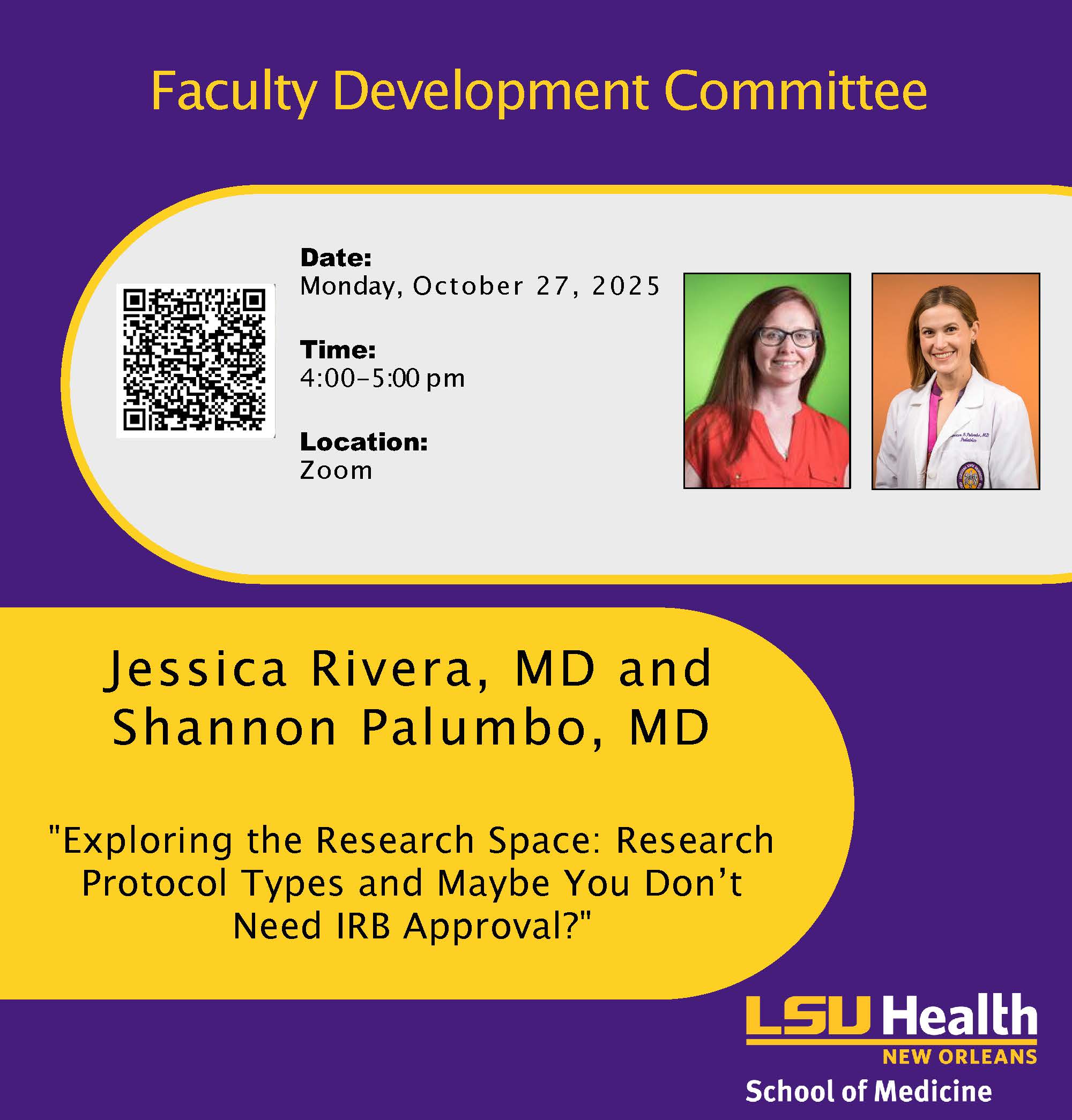 Event Title: Research Protocol Types and Maybe You Don't Need IRB Approva;? Jessica Rivera and Shannon Palumbo, Event Date: October 27, Starting at 04:00 PM and ending at 05:00 PM in Building: None