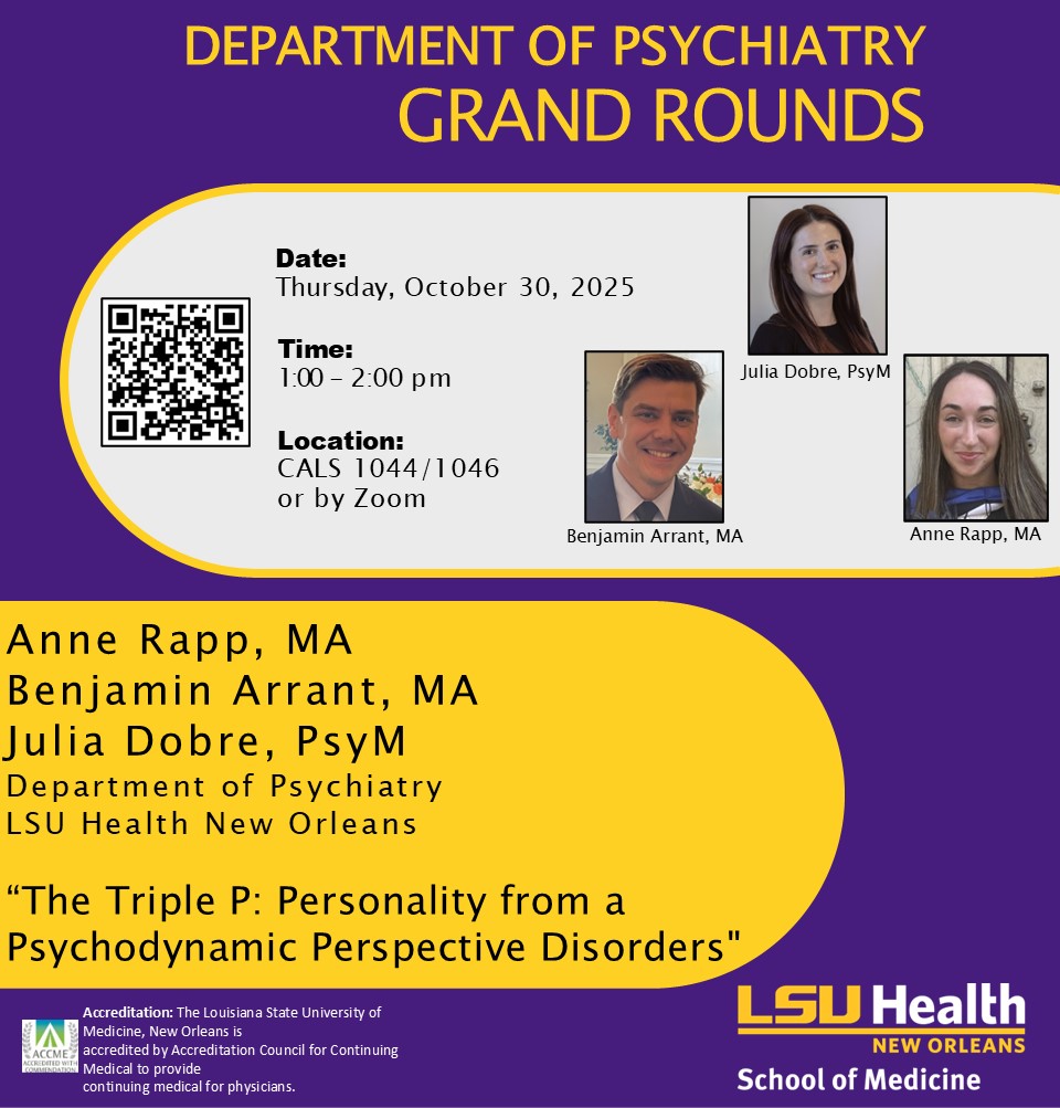 Event Title: Department of Psychiatry Grand Rounds Julia Dobre, Anne Rapp, Benjamin Arrant, Event Date: October 30, Starting at 01:00 PM and ending at 02:00 PM in Building: Center for Advanced Learning and Simulation Room: 1044/1046