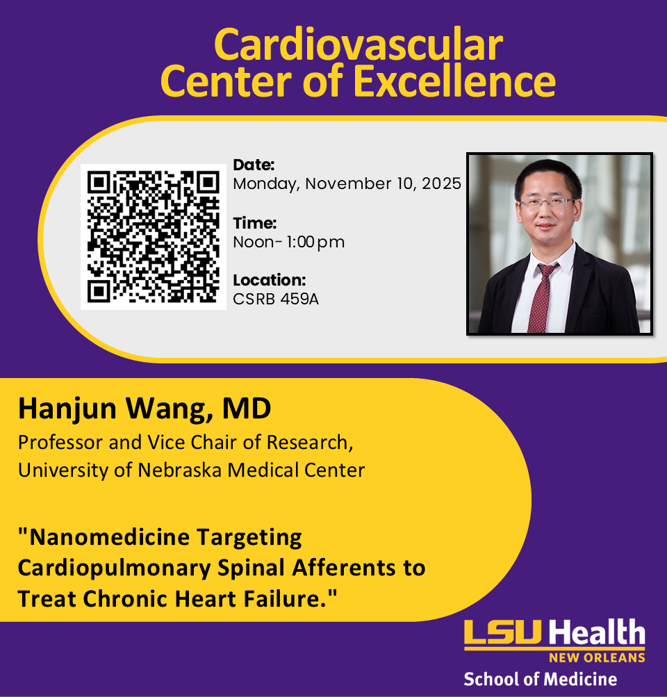 Event Title: Cardiovascular Center Seminar: Dr. Hanjun Wang Hanjun Wang, MD, Event Date: November 10, Starting at 12:00 PM and ending at 01:00 PM in Building: Clinical Sciences Research Building Room: 459A