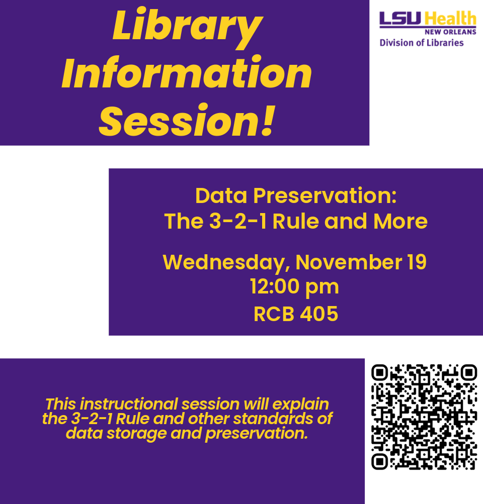 Event Title: Data Preservation: The 3-2-1 Rule and More Elizabeth Holt, Event Date: November 19, Starting at 12:00 PM and ending at 12:30 PM in Building: Resource Center Building Room: Room 405 RCB