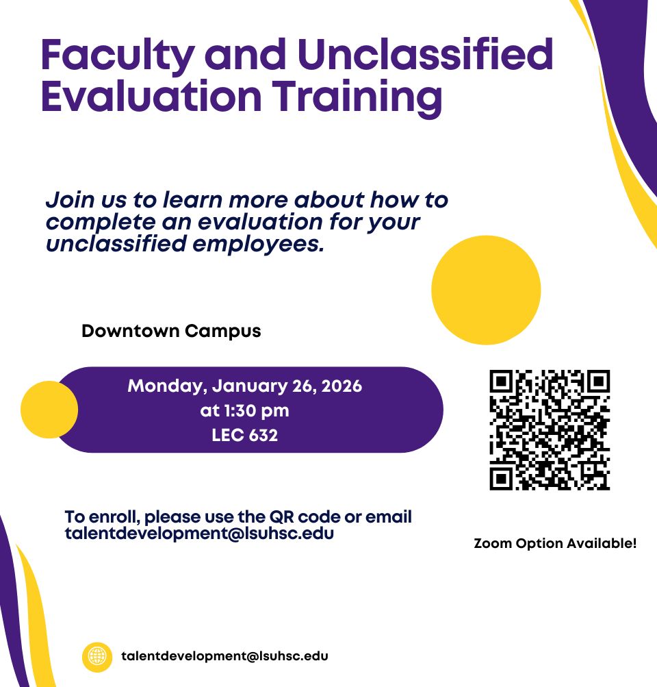 Event Title: Faculty and Unclassified Evaluation Training  Sonja Washington , Event Date: January 26, Starting at 01:30 PM and ending at 02:30 PM in Building: Lions/LSU Clinics Building Room: 632