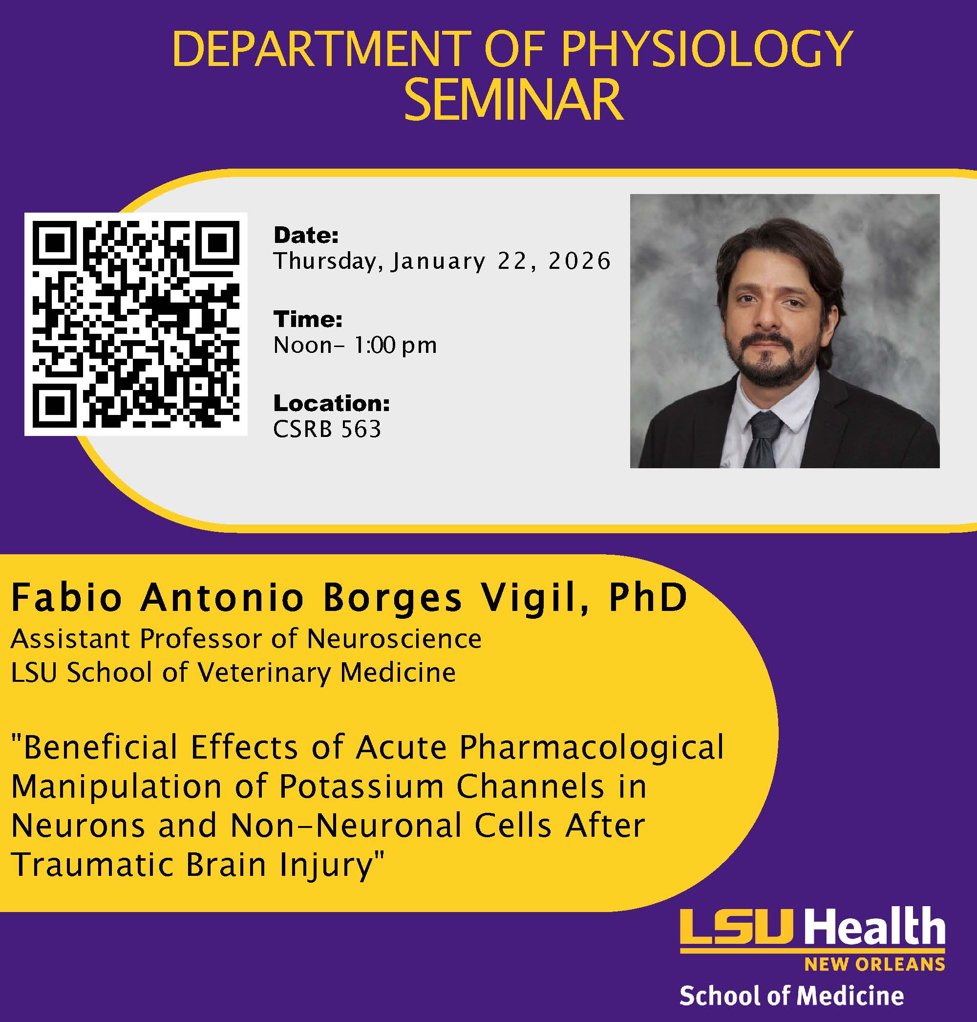 Event Title: Physiology Seminar Series Spring 2026 Fabio Antonio Borges Vigil, Event Date: January 22, Starting at 12:00 PM and ending at 01:00 PM in Building: Clinical Sciences Research Building Room: 563