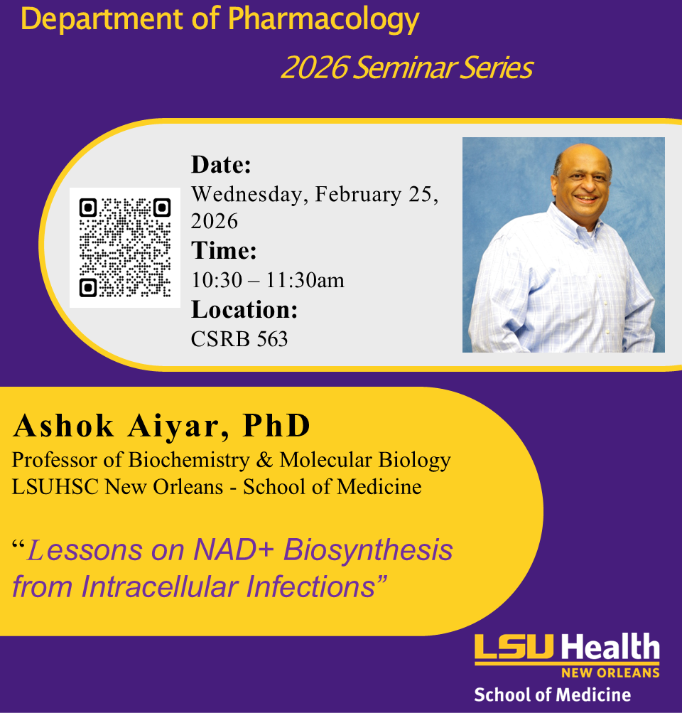 Event Title: “Lessons on NADplus Biosynthesis from Intracellular Infections” Dr. Ashok Aiyar, Event Date: February 25, Starting at 10:30 AM and ending at 11:30 AM in Building: Clinical Sciences Research Building Room: 563