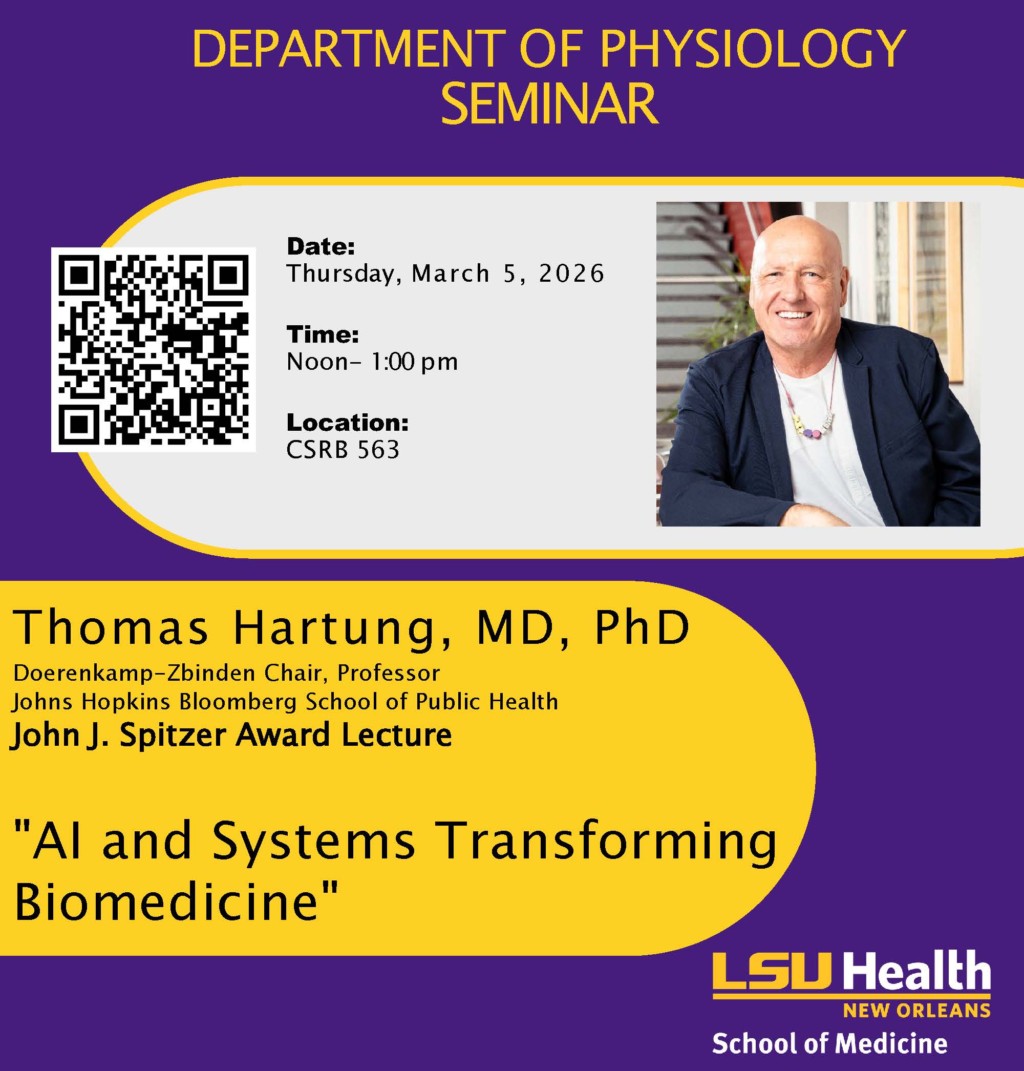 Event Title: Physiology Seminar Series Spring 2026 Thomas Hartung, MD, PhD, Event Date: March 05, Starting at 12:00 PM and ending at 01:00 PM in Building: Clinical Sciences Research Building Room: 563