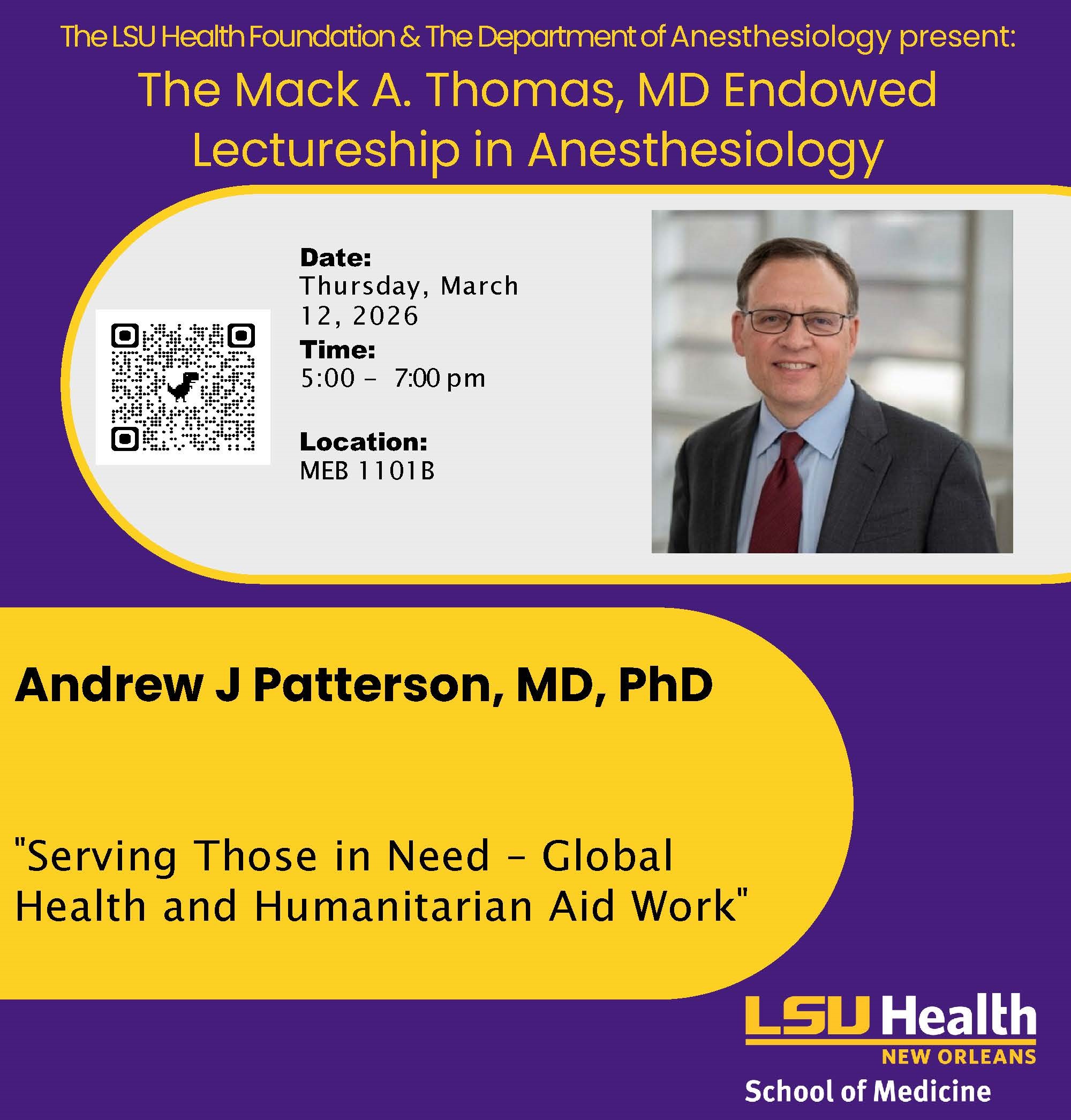 Event Title: The Mack A Thomas, MD Endowed Lectureship Andrew J Patterson, MD, PhD, Event Date: March 12, Starting at 05:00 PM and ending at 07:00 PM in Building: Medical Education Building Room: 1101 B