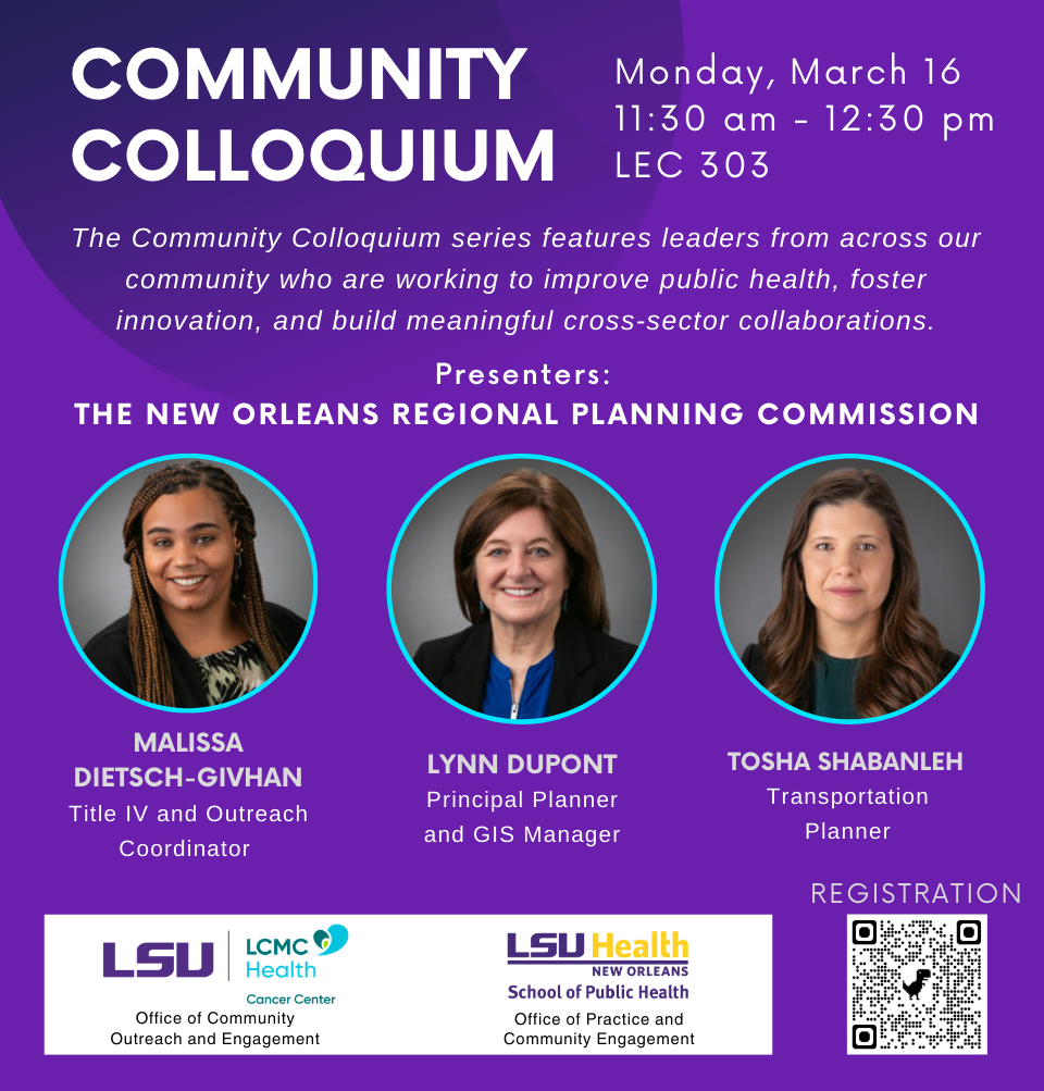 Event Title: Community Colloquium Malissa Dietsch-Givhan, Event Date: March 16, Starting at 11:30 AM and ending at 12:30 PM in Building: Lions/LSU Clinics Building Room: 303