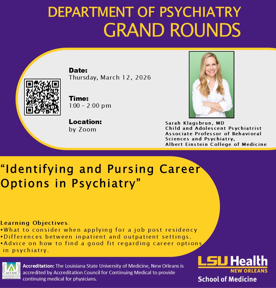 Event Title: Department of Psychiatry Grand Rounds Sarah Klagsbrun, MD, Event Date: March 12, Starting at 01:00 PM and ending at 02:00 PM in Building: None Room: zoom