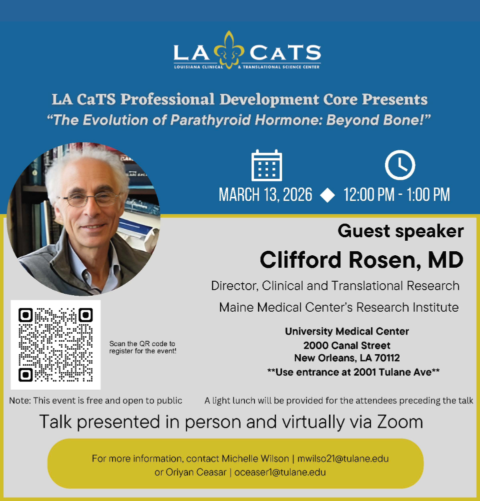 Event Title: LA CaTS Professional Development Core Presentation Clifford Rosen, MD, Event Date: March 13, Starting at 12:00 PM and ending at 01:00 PM in Building: UMC-NO