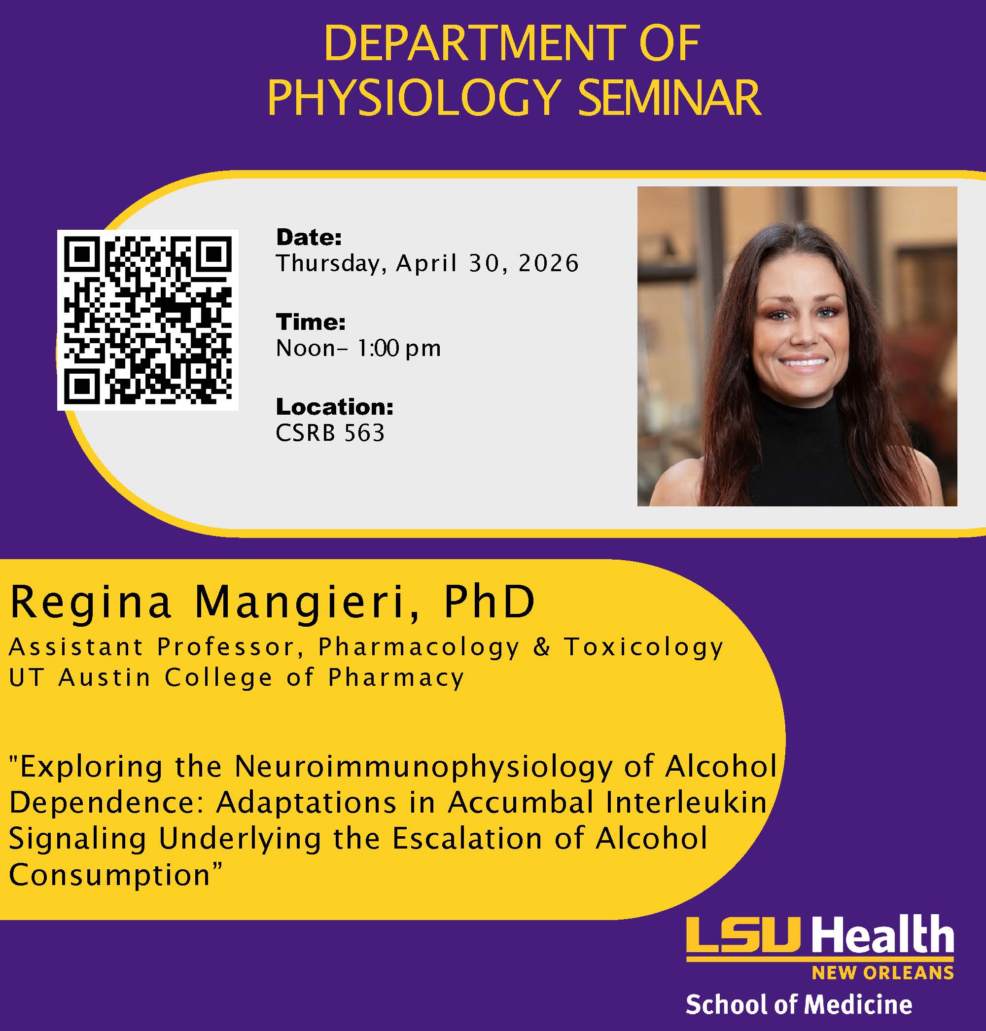 Event Title: Physiology Seminar Series Spring 2026 Regina Mangieri, PhD, Event Date: April 30, Starting at 12:00 PM and ending at 01:00 PM in Building: Clinical Sciences Research Building Room: 563