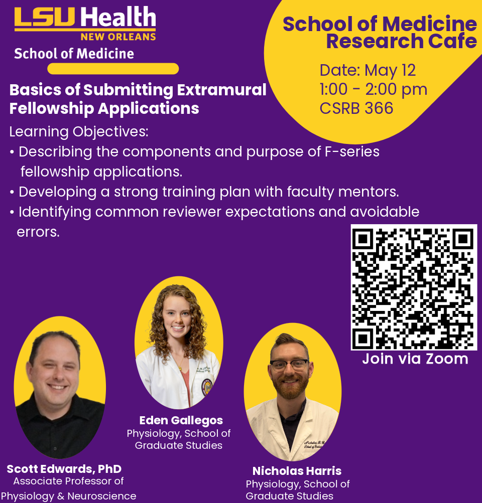 Event Title: Basics of Submitting Extramural Fellowship Applications  Edwards, Harris, and Gallegos, Event Date: May 12, Starting at 01:00 PM and ending at 02:00 PM in Building: Clinical Sciences Research Building Room: 366