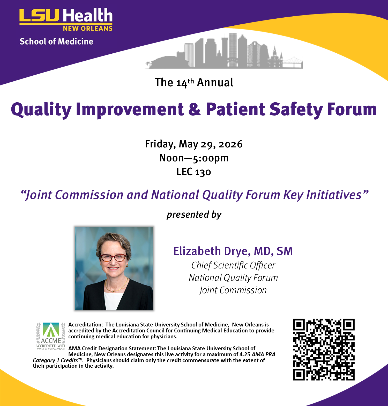 Event Title: QI Forum 2026 , Event Date: May 29, Starting at 12:00 PM and ending at 05:00 PM in Building: Lions/LSU Clinics Building Room: 130