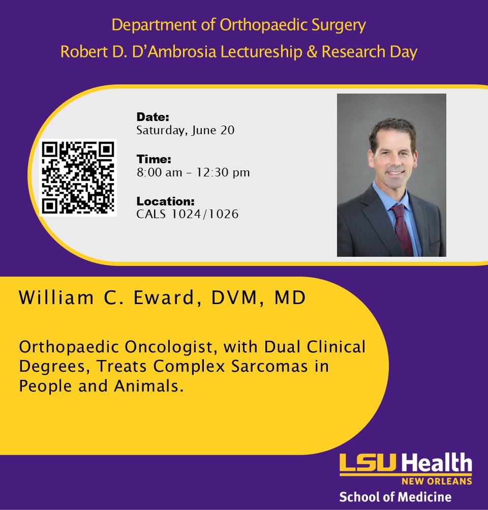 Event Title: Robert D. D'Ambrosia Lectureship & Research Day Department of Orthopaedic Surgery, Event Date: June 20, Starting at 08:00 AM and ending at 12:30 PM in Building: Center for Advanced Learning and Simulation Room: Room 1024/1026