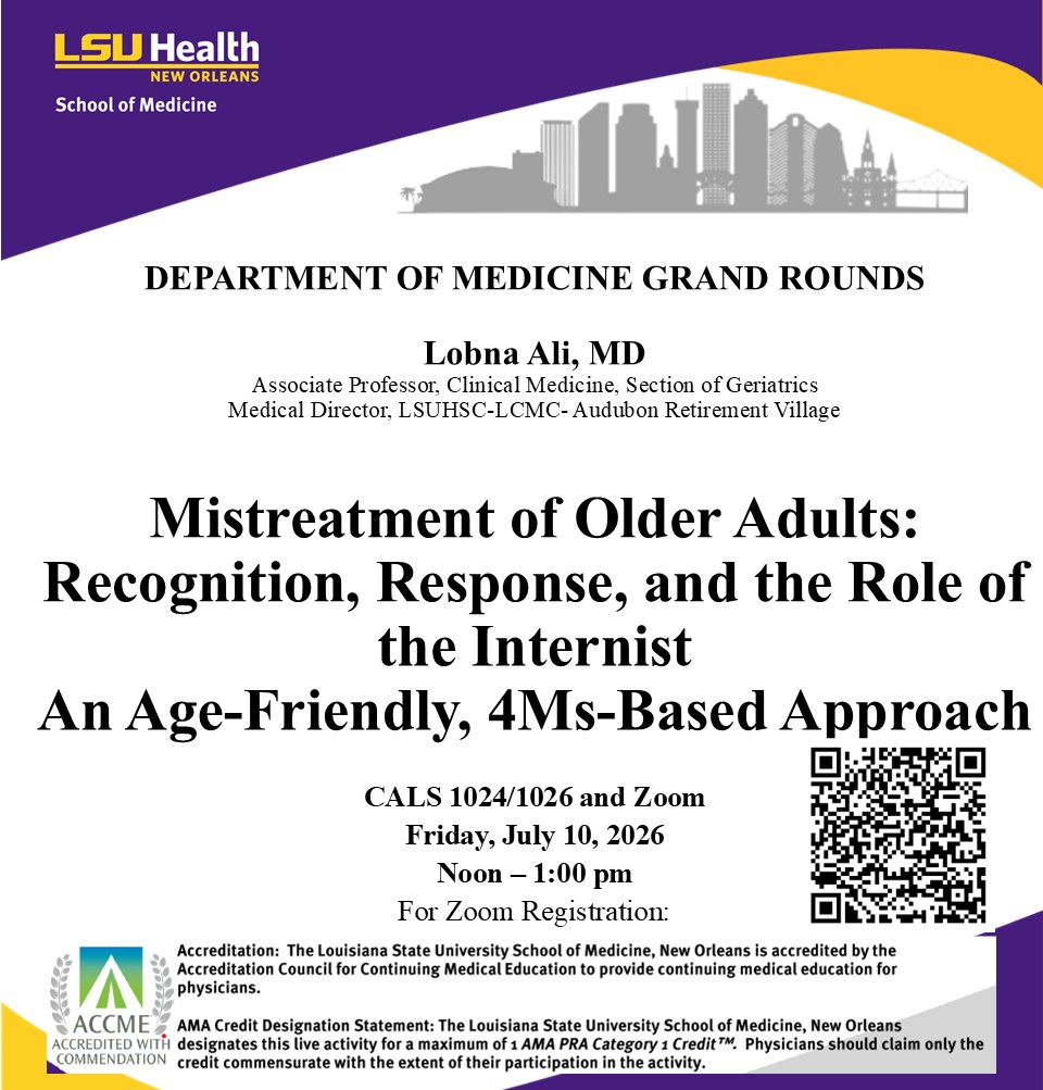 Event Title: Medicine Grand Rounds Lobna Ali, MD, Event Date: July 10, Starting at 12:00 PM and ending at 01:00 PM in Building: Center for Advanced Learning and Simulation Room: 1024/1026
