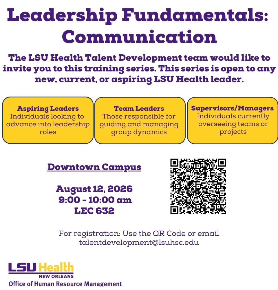 Event Title: Leadership Fundamentals: Communication Sonja Washington , Event Date: August 12, Starting at 09:00 AM and ending at 10:00 AM in Building: Lions/LSU Clinics Building Room: 632