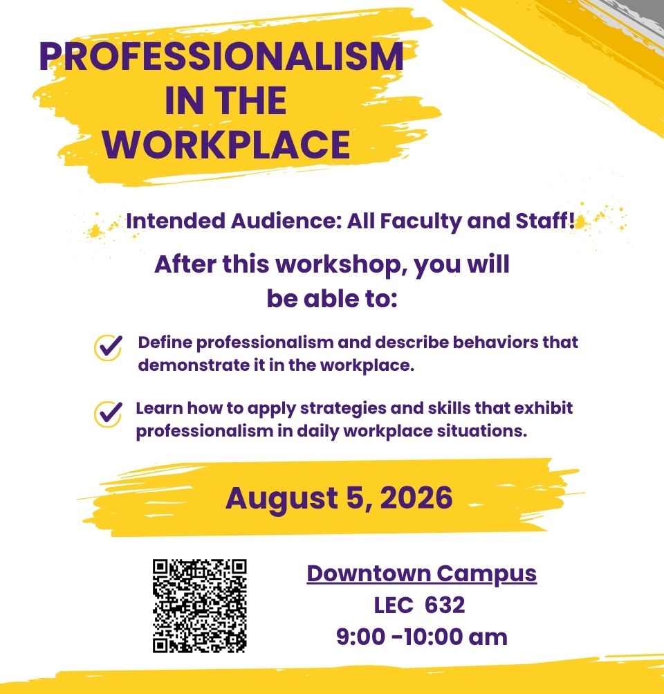 Event Title: Professionalism in the Workplace  Sonja Washington , Event Date: August 05, Starting at 09:00 AM and ending at 10:00 AM in Building: Lions/LSU Clinics Building Room: 632