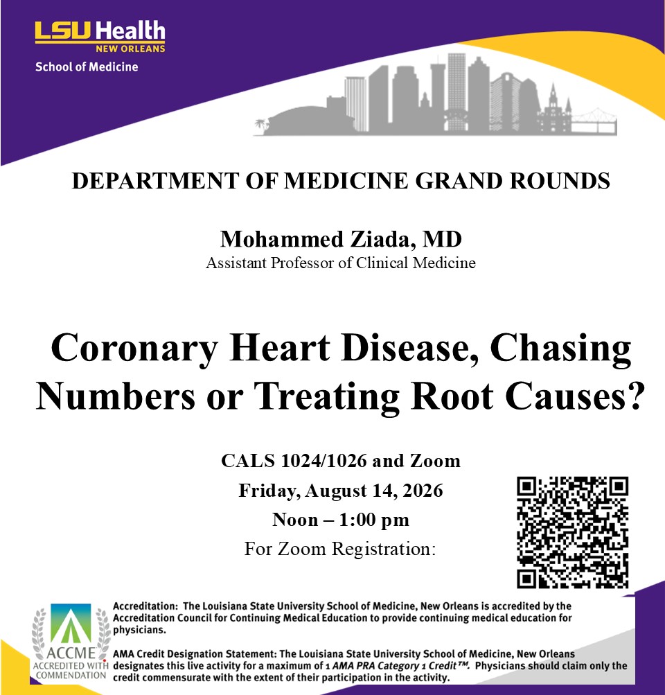 Event Title: Medicine Grand Rounds Mohammed Ziada, MD, Event Date: August 14, Starting at 12:00 PM and ending at 01:00 PM in Building: Center for Advanced Learning and Simulation Room: 1024/1026