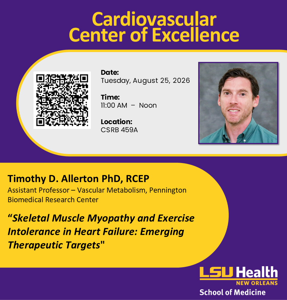 Event Title: Cardiovascular Center Seminar - Dr. Allerton  Timothy Allerton PhD, Event Date: August 25, Starting at 11:00 AM and ending at 12:00 PM in Building: Clinical Sciences Research Building Room: CSRB 459A
