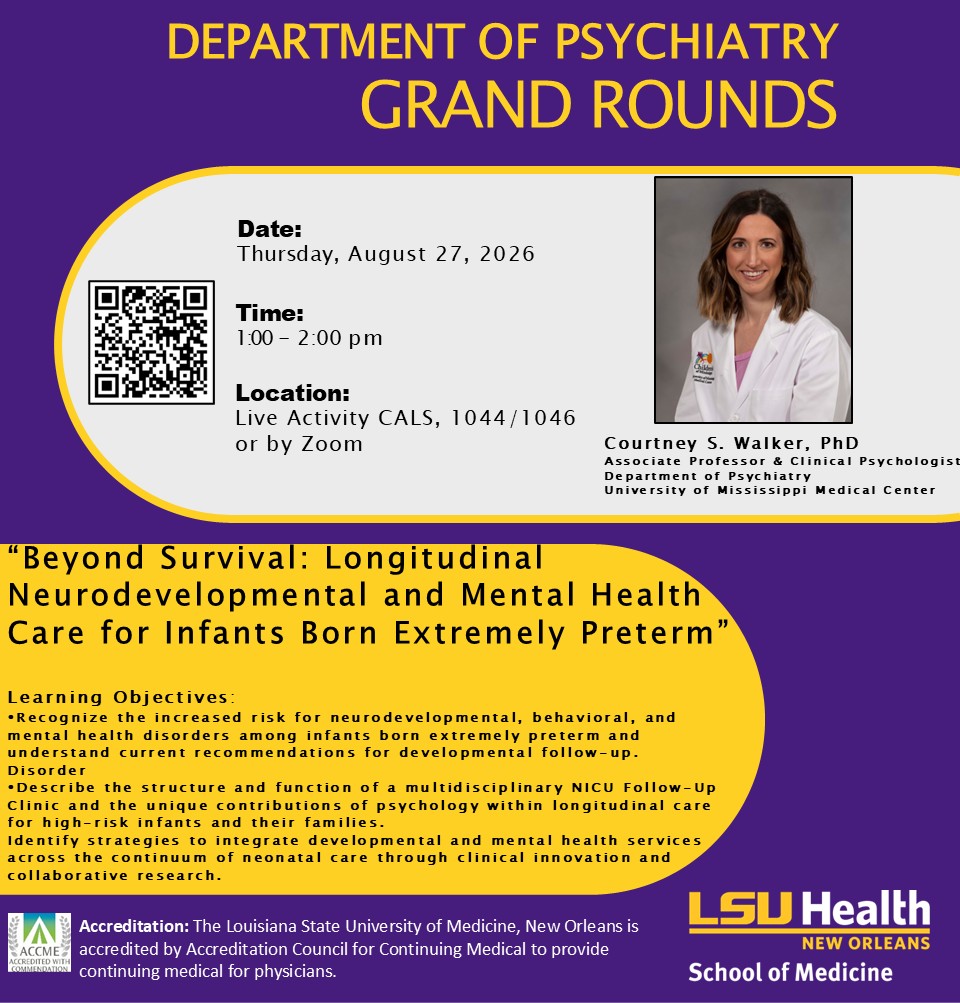 Event Title: Department of Psychiatry Grand Rounds Courtney S. Walker, PhD, Event Date: August 27, Starting at 01:00 PM and ending at 02:00 PM in Building: Center for Advanced Learning and Simulation Room: 1044/1046