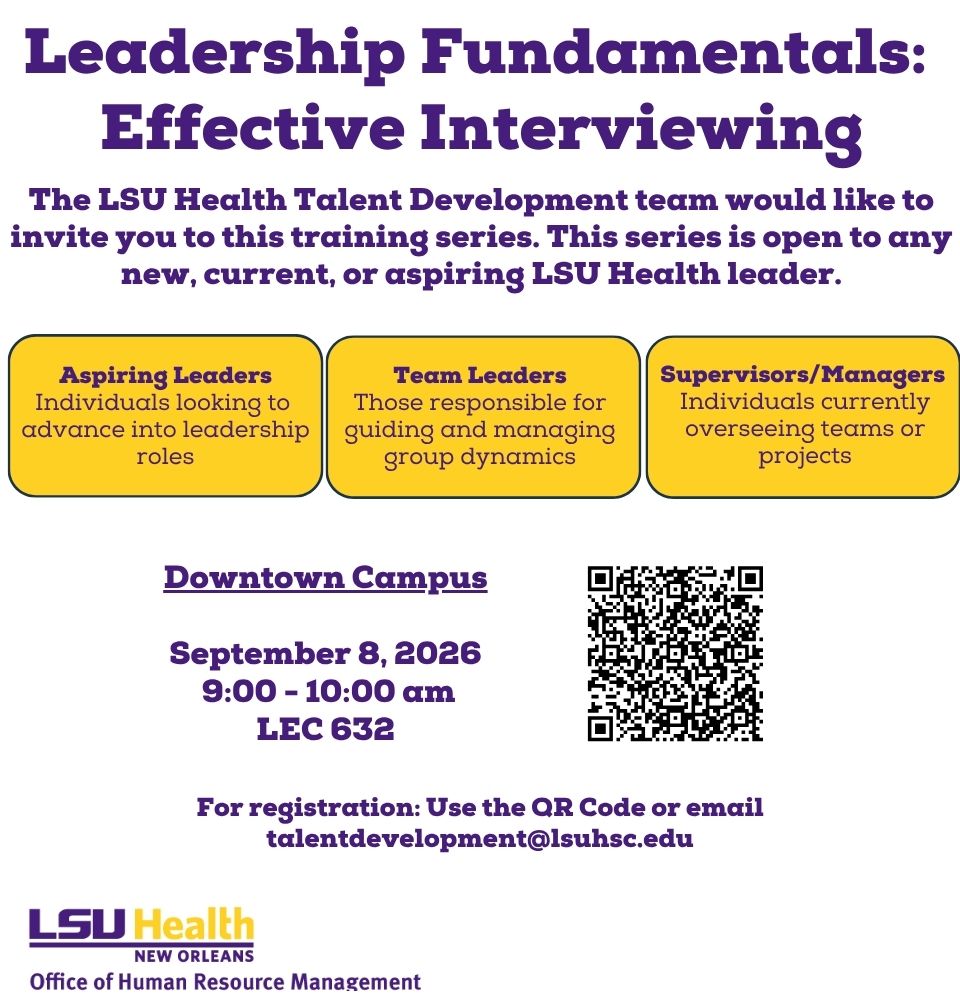 Event Title: Leadership Fundamentals: Effective Interviewing  Sonja Washington , Event Date: September 08, Starting at 09:00 AM and ending at 10:00 AM in Building: Lions/LSU Clinics Building Room: 632