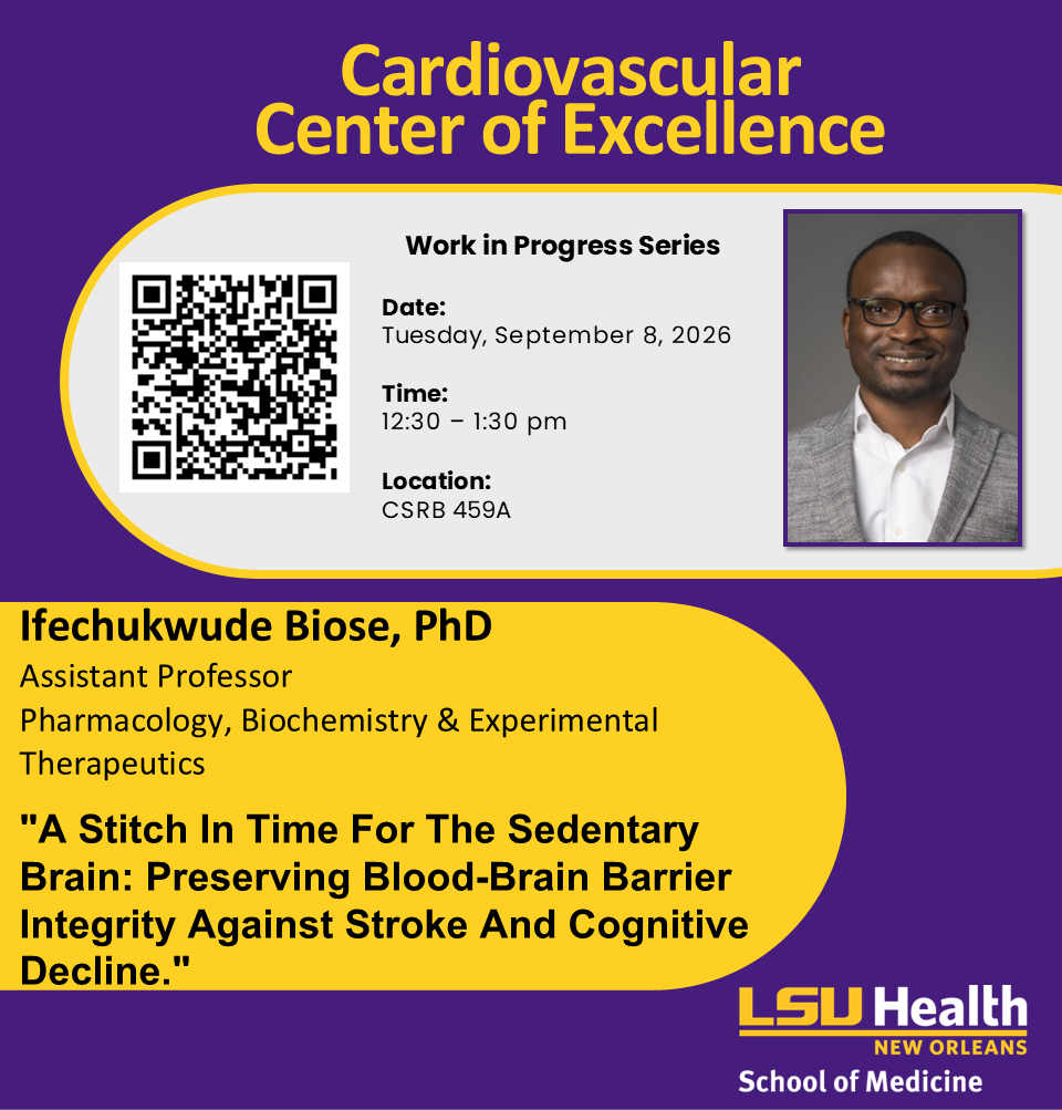 Event Title: Cardiovascular Center Seminar - Dr. Biose Ifechukwude Biose, PhD, Event Date: September 08, Starting at 12:30 PM and ending at 01:30 PM in Building: Clinical Sciences Research Building Room: CSRB 459A