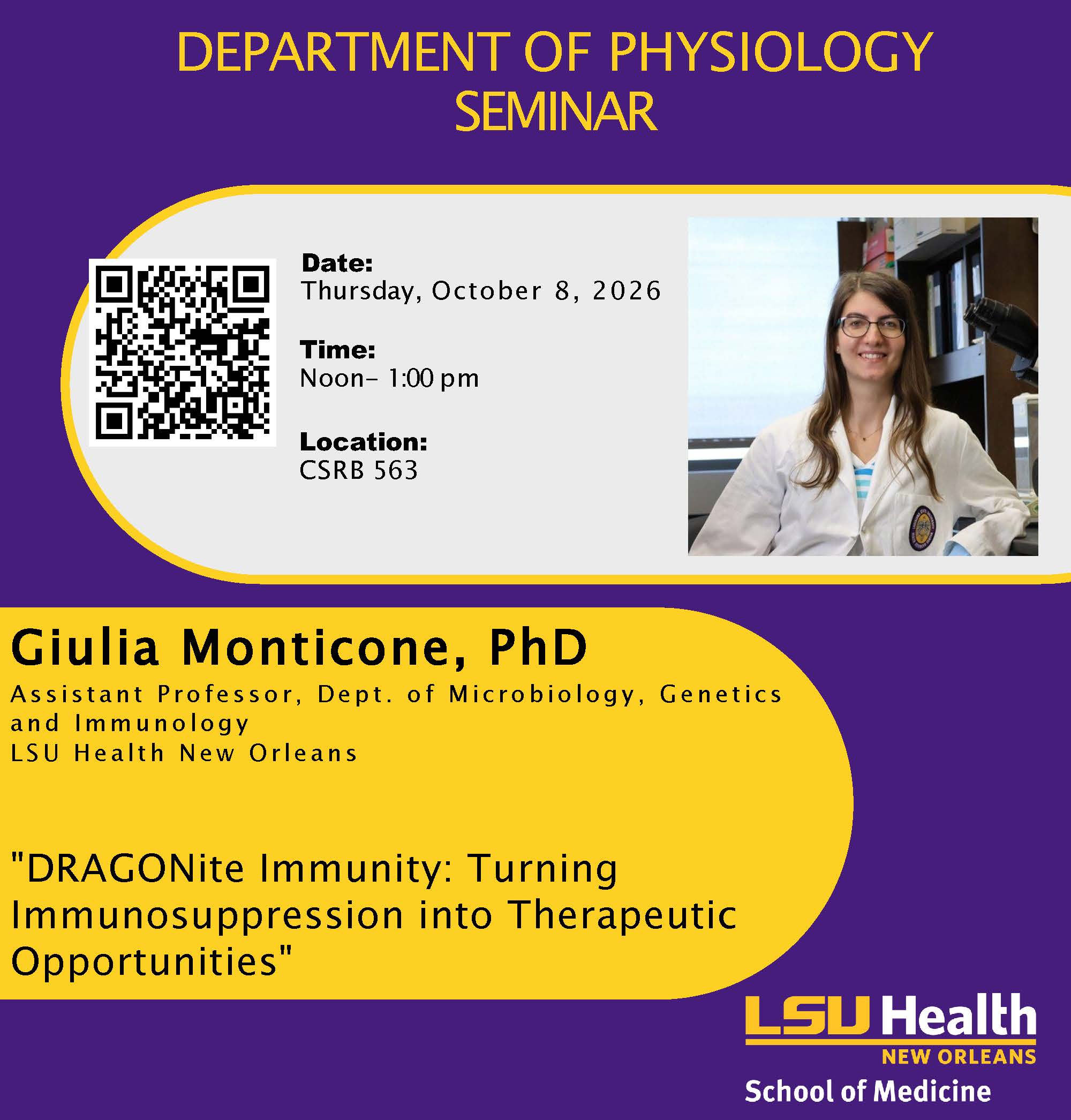 Event Title: Physiology Seminar Series Fall 2026 Giulia Monticone, PhD, Event Date: October 08, Starting at 12:00 PM and ending at 01:00 PM in Building: Clinical Sciences Research Building Room: 563