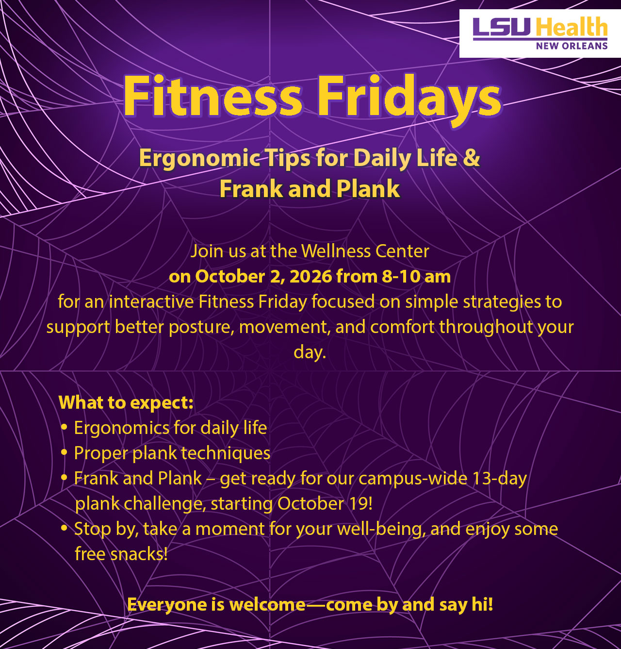 Event Title: Fitness Friday October Wellness Center & CAP, Event Date: October 02, Starting at 08:00 AM and ending at 10:00 AM in Building: Center for Advanced Learning and Simulation Room: 3rd floor; Wellness Center