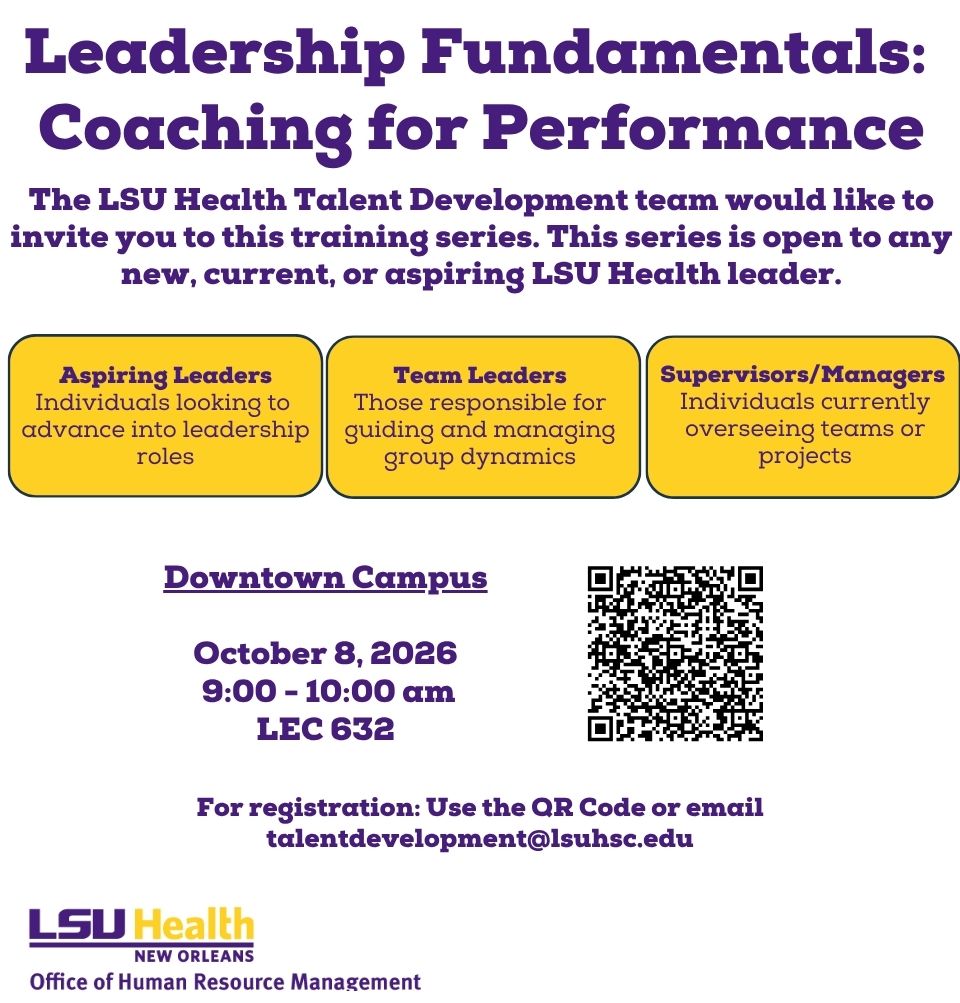 Event Title: Leadership Fundamentals: Coaching for Performance  Sonja Washington , Event Date: October 08, Starting at 09:00 AM and ending at 10:00 AM in Building: Lions/LSU Clinics Building Room: 632