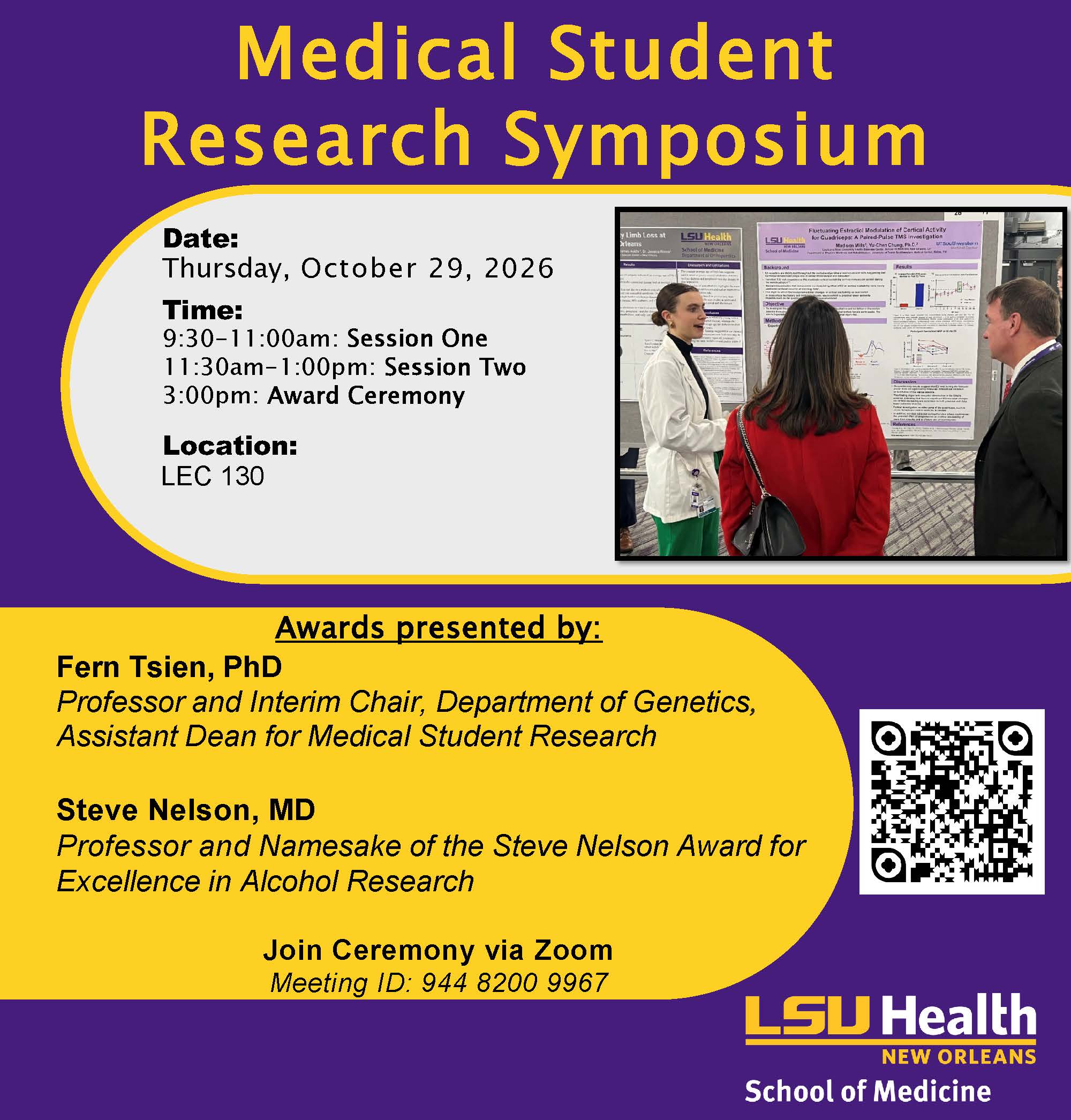 Event Title: Medical Student Research Symposium Fern Tsien, Ph.D., Event Date: October 29, Starting at 09:30 AM and ending at 04:00 PM in Building: Lions/LSU Clinics Building Room: 130
