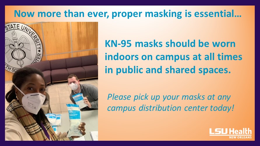 Event Title: KN-95 Masks on Campus , Event Date: January 05, Starting at 12:00 AM and ending at 12:00 AM in Building: None Room:  