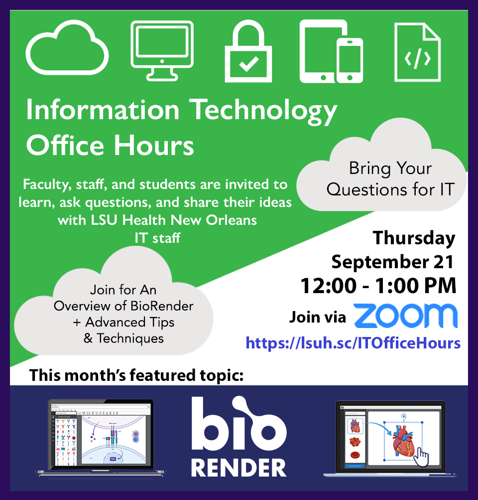 IT Office Hours Meeting Flyer 9/21 @ 12 PM via Zoom link - Topic = BioRender 201