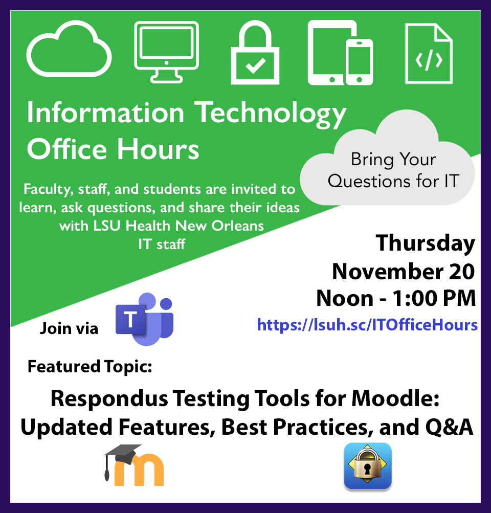 IT Office Hours Meeting Flyer 11/26 @ 12 PM via Teams link - Topic = Respondus Monitor and Lockdown Browser